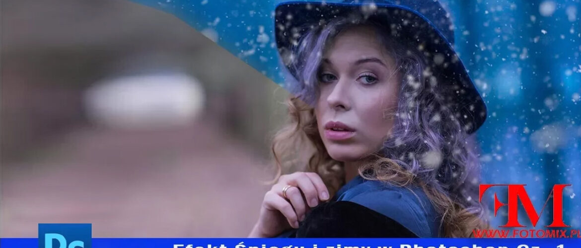 Jak wykonać efekt śniegu w Photoshop