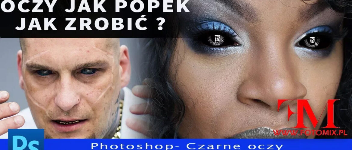 Jak wykonać czarne oczy w stylu Popka - Kurs Photoshop