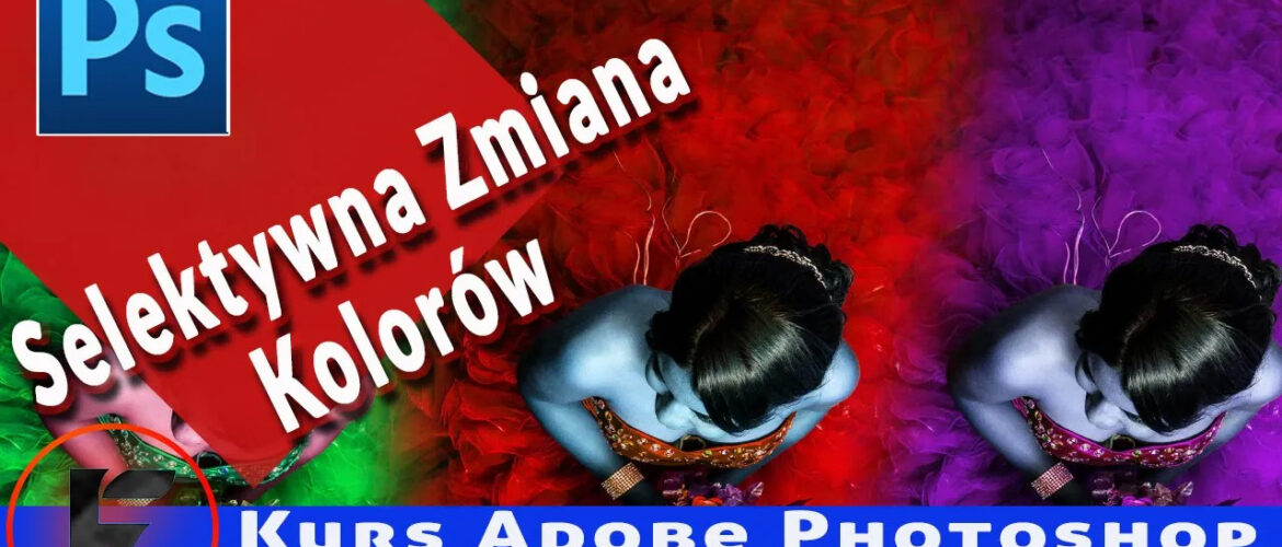 Selektywna zmiana koloru w Adobe Photoshop