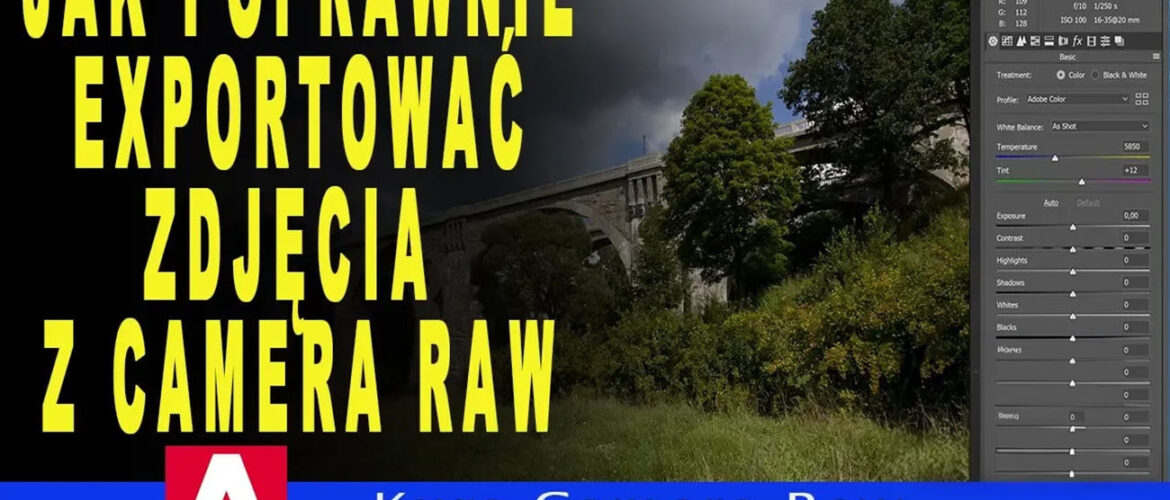 Jak poprawnie eksportować zdjęcia z Camera Raw do Photoshop.