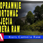 Jak poprawnie eksportować zdjęcia z Camera Raw do Photoshop.