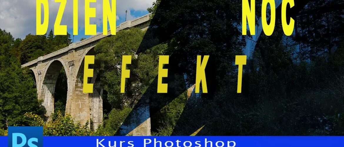 Jak zamienić dzień w noc? Genialny trik Photoshopa, który doda magii Twoim fotografom!