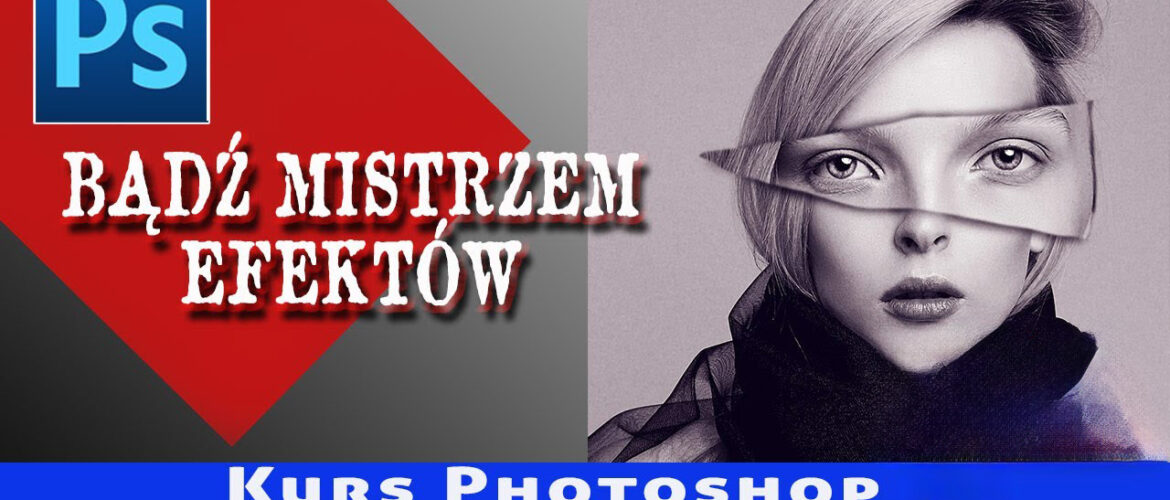 Photoshop i Magia Efektów