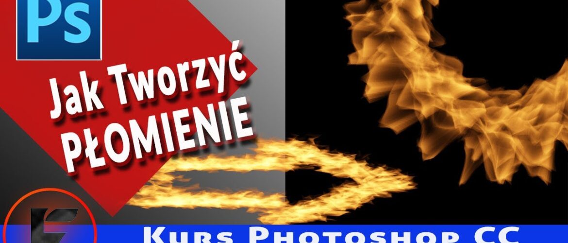 Tworzenie i Edycja Płomieni Photoshop