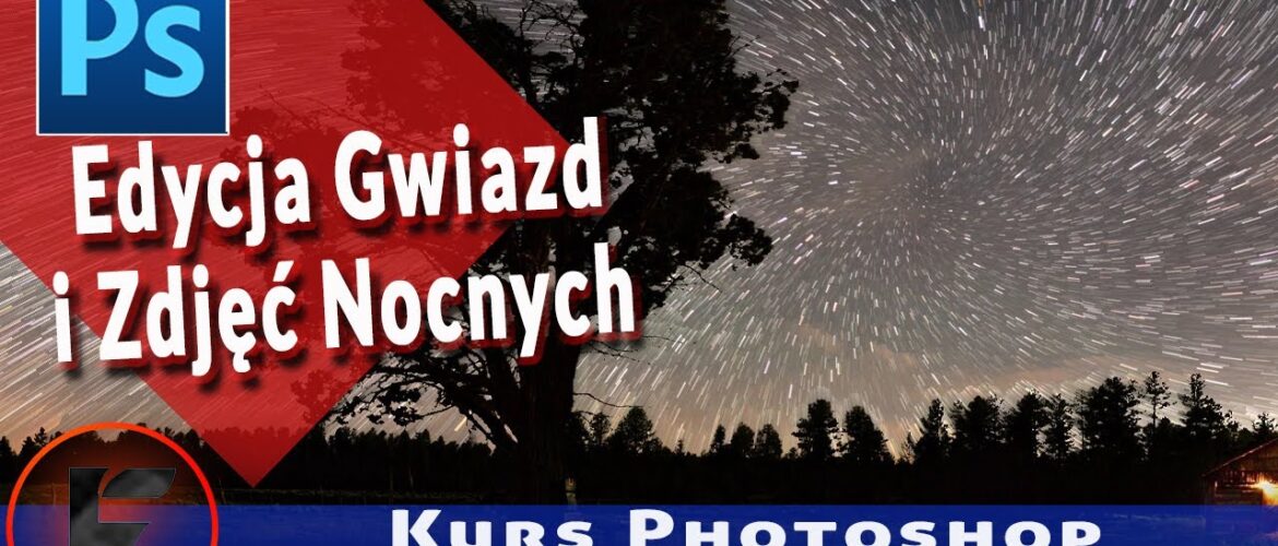 Odkryj Magię Nocy: Kurs Edycji Zdjęć Nocnych w Photoshop