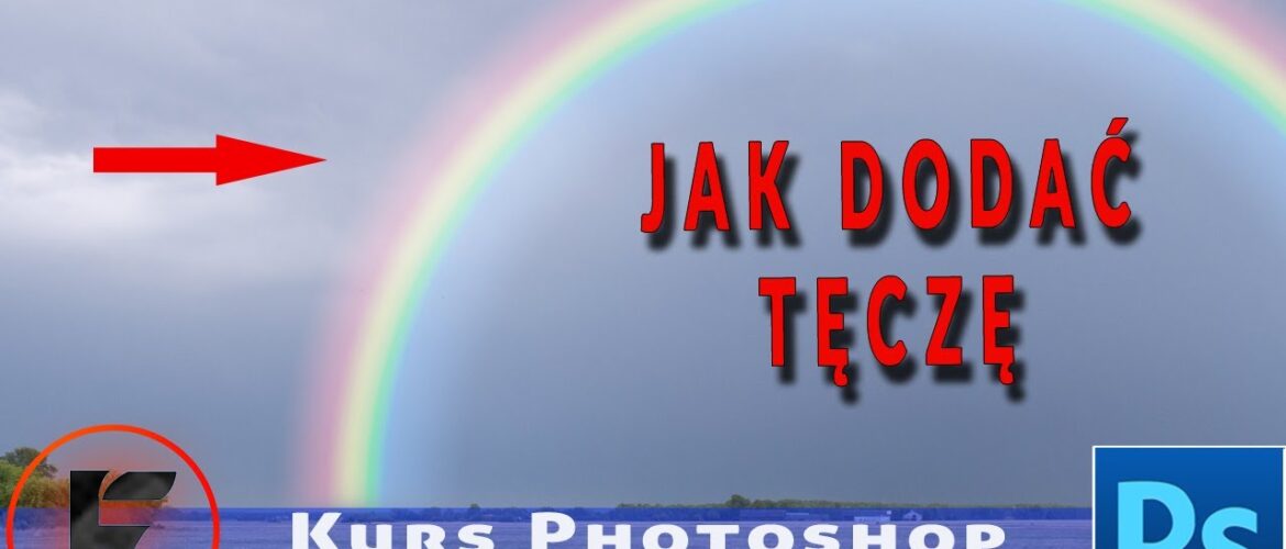 Jak dodać tęczę do zdjęcia