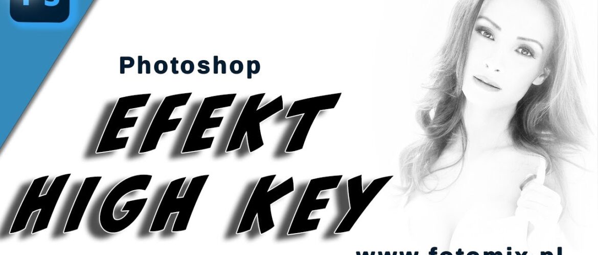 Efekt High Key w Photoshopie