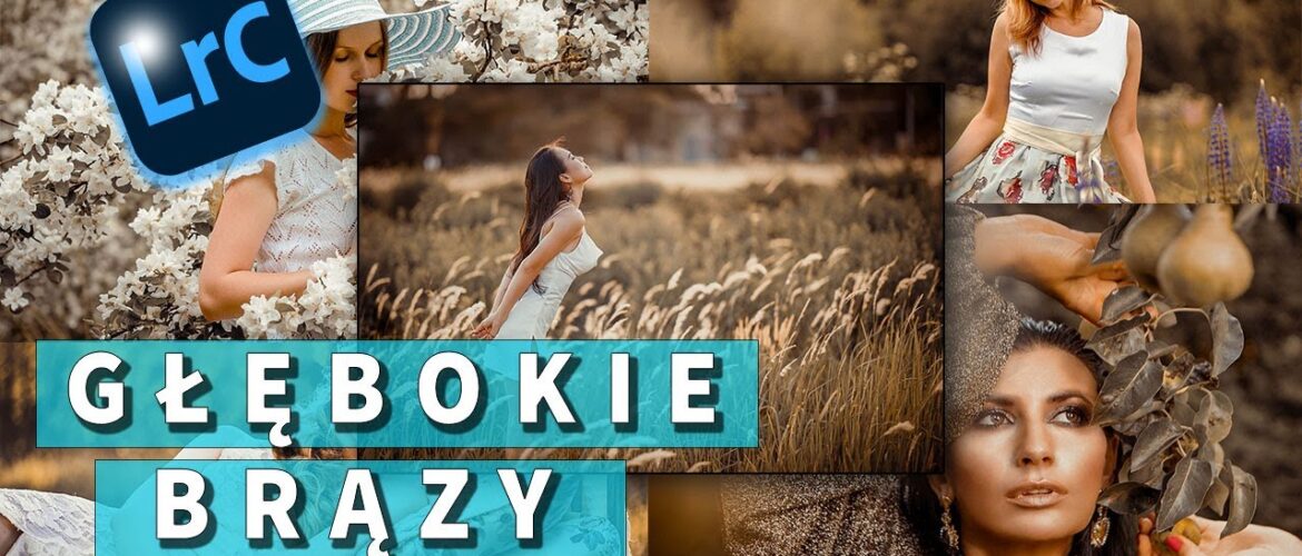 Głębokie brązy w Lightroomie