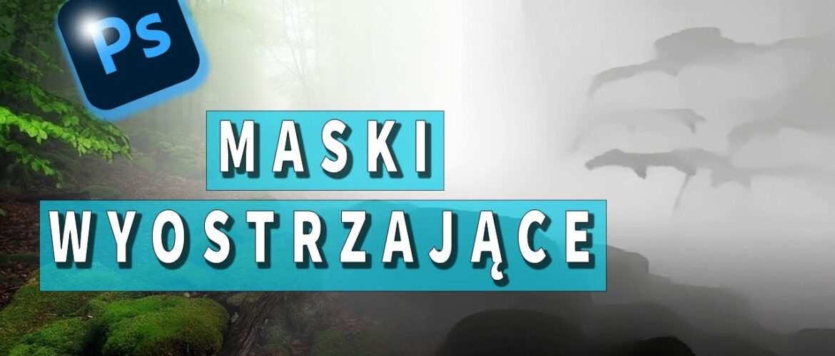 Maska wyostrzenia w Photoshopie