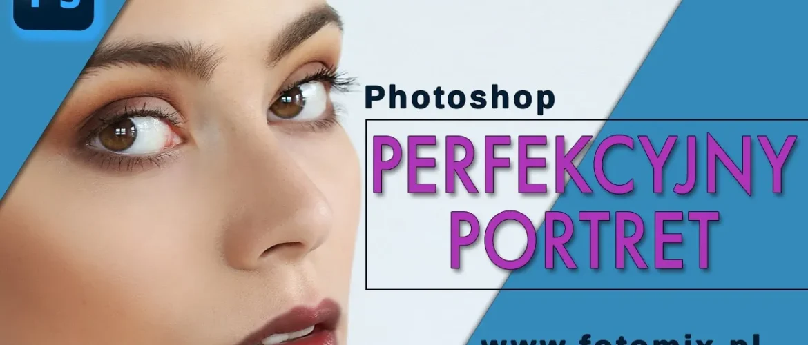 Perfekcyjny retusz portretu
