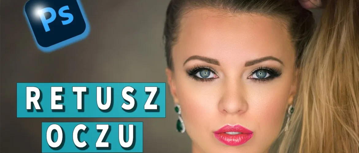 perfekcyjny retusz oczu