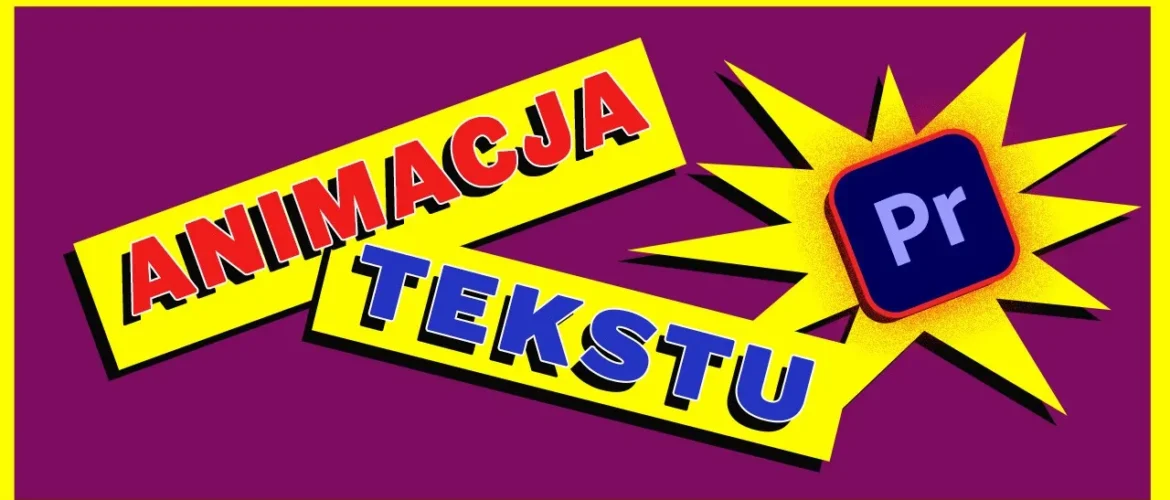 Efekt tekstowy w Premiere Pro