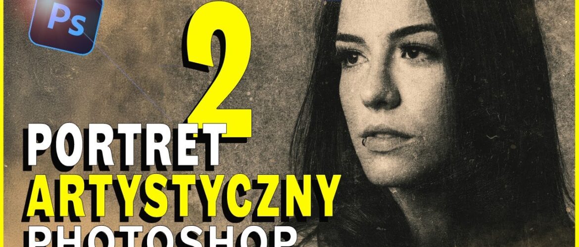 portret artystyczny w Photoshopie